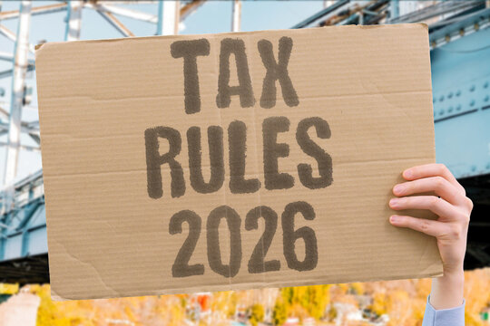 "Tax Rules 2026" New tax rules taking effect in 2026 include updated income thresholds, revised deductions, and new reporting requirements. TAX. RULES. FINANCE. LAW. FISCAL.