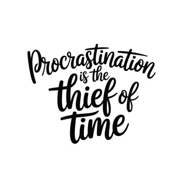 Calligraphy artwork displaying the phrase procrastination is the thief of time