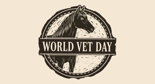 This distinctive vintage-style circular badge proudly announces "World Vet Day," featuring a striking woodcut-like silhouette of a horse at its center.