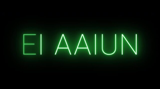 Flickering neon green glowing ei aaiun sign animated on black background.