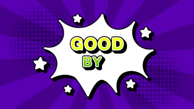 Good bye text word lettering popup comic cartoon reveal with bomb and smoke explosion manga anime book page dots with radial speed lines doodle purple background with seamless loop animation retro