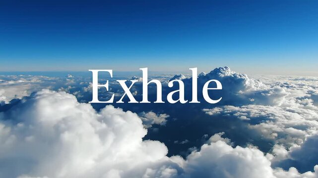 Clouds and blue sky with word exhale