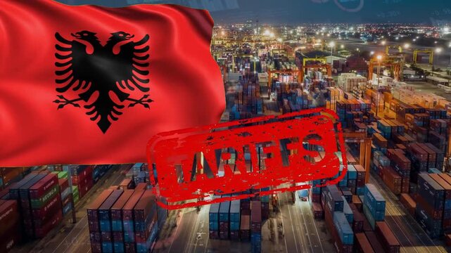 The Albanian Flag and Container Terminal Under a "TARIFFS" Stamp: A Symbol of Trade Protectionism and Global Logistics Friction. These are punitive tariffs imposed on key industries or product lines.