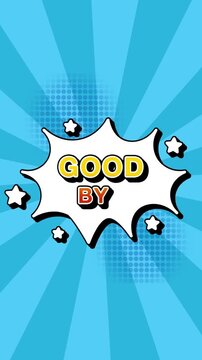 good bye text word lettering popup comic cartoon reveal with bomb and smoke explosion manga anime book page dots  radial speed lines doodle sky blue background seamless loop vertical animation retro