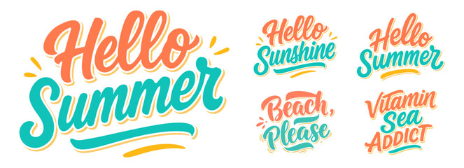 Hello Summer Hello Sunshine Hello Summer Beach Please Vitamin Sea Addict hand lettered typography quotes collection in retro style with colorful calligraphy. ©  S u n n y B u n n y
