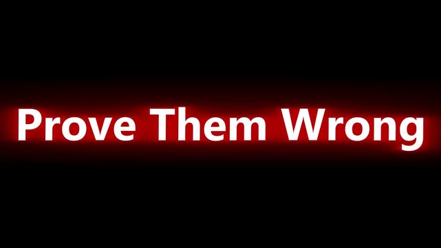 A motivational video showcasing a bold message to prove them wrong