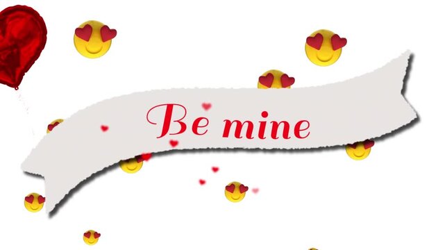 Animation of emoji and heart icons with be mine text on white background