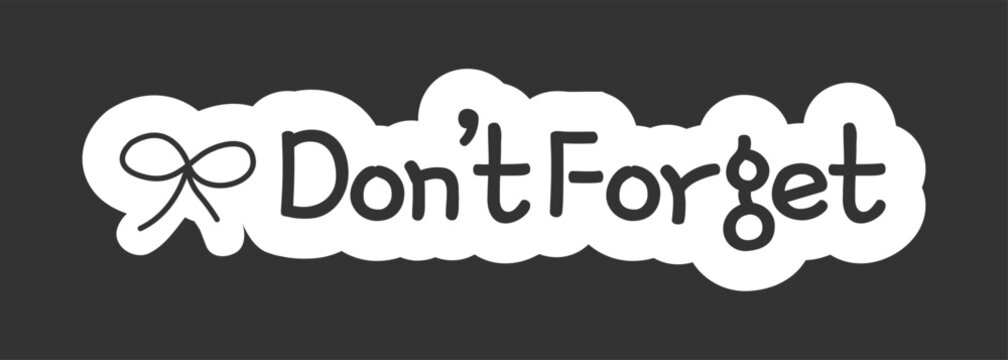 Dont forget black and white line drawing sticker. Important reminder. Remember string bow. Doodle outline illustration isolated. Minimal planner icon label design. Monochrome printable clipart