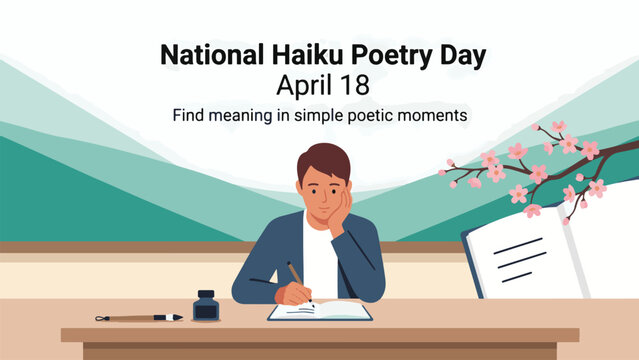 An illustration of a man writing haiku poetry at a desk with an inkwell and pen, celebrating National Haiku Poetry Day on April 18, with cherry blossoms in the background.