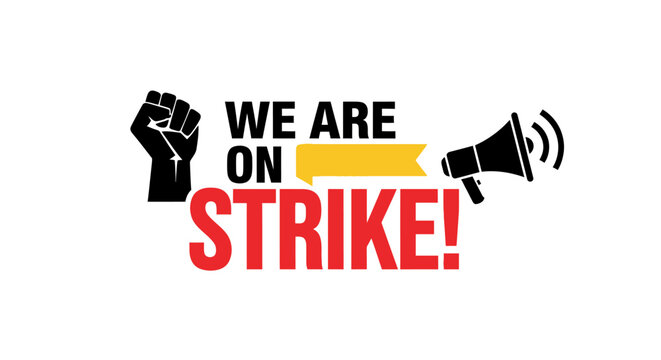 We Are On Strike! protest vector banner with fist and megaphone.