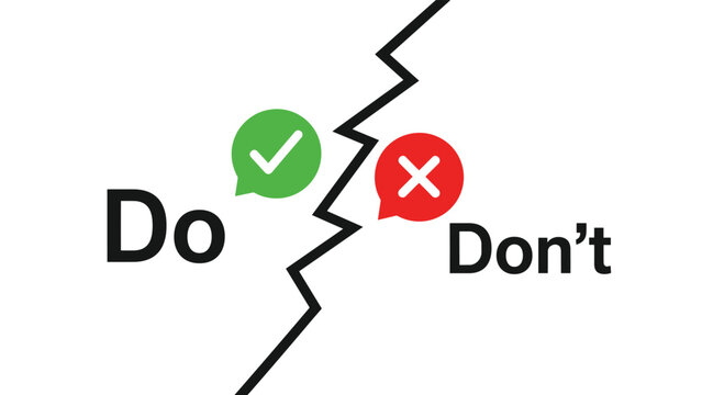 Do and Don't comparison concept with green checkmark and red cross speech bubbles separated by a jagged divide line.