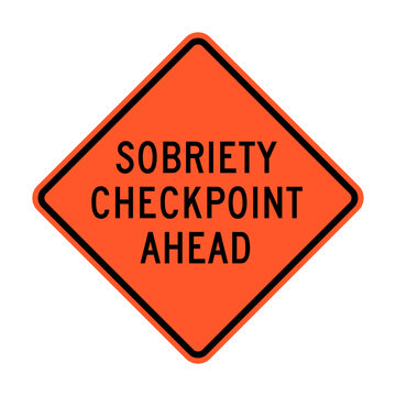 SOBRIETY CHECKPOINT AHEAD. A road warning sign. Drinking and Driving prevention campaign. Editable vector illustration graphic isolated on white background.