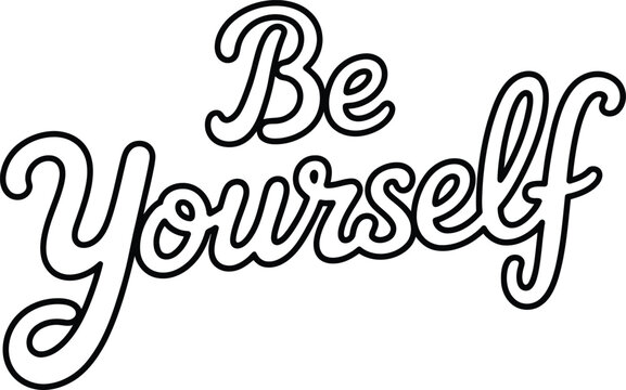 Handwritten styled text encouraging individuality and authenticity with the phrase Be Yourself
