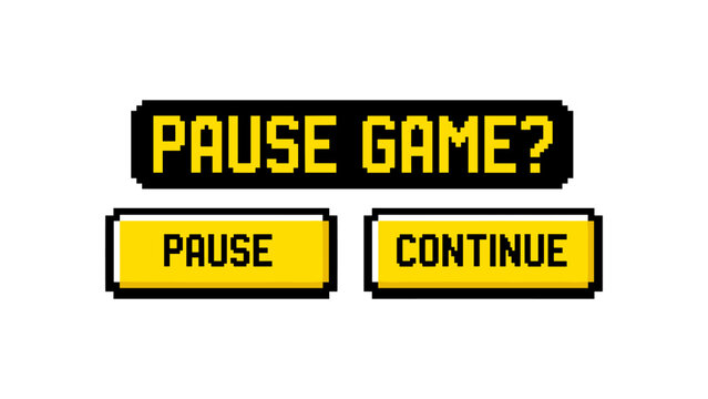 Retro pixelated game pause screen with options to pause or continue