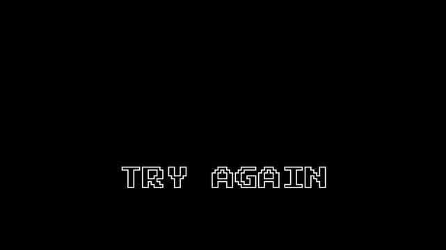 Retro Gaming Try Again Pixel Art Animation 8-Bit Game Screen Text Flicker Loop with Zoom Effect on Alpha Channel 4K Video 4k video animation seamless loop transparent background alpha channel
