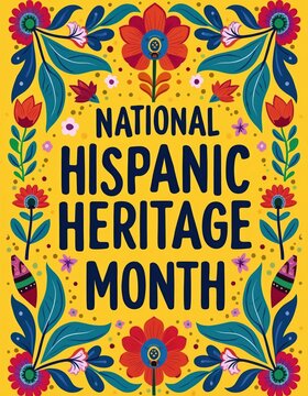 Folk art style illustration celebrates National Hispanic Heritage Month. Vibrant floral borders surround bold typography. Features colorful patterns and festive ethnic motifs for cultural events.