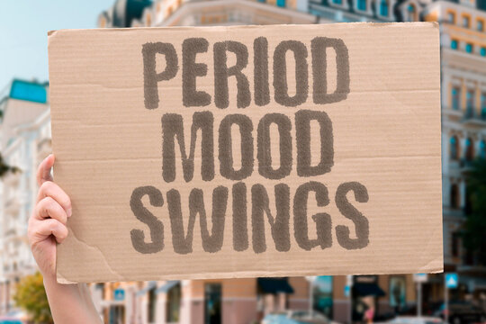 "Period Mood Swings" Period-related mood swings are caused by hormonal fluctuations and are not a character flaw or overreaction from the person. PERIOD. CYCLE. HEALTH. MOOD. HORMONE.