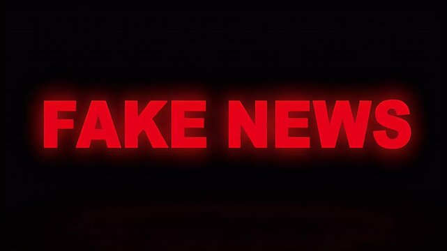 Bright red, glowing text on a black background spells out "FAKE NEWS.