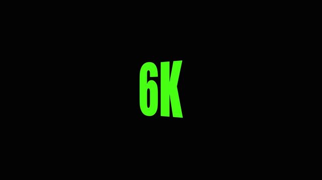 Resolution 6 K Neon Green Number Six Thousand on Black Background Technology Concept.