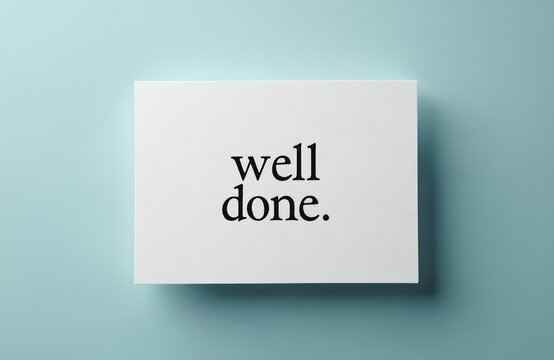 Minimalist card on blue background displays well done text. Simple compliment for achievement or success. Offers space for custom message, conveys appreciation.