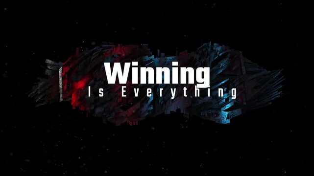 Winning is everything text with abstract red and blue geometric shapes, dark background, victory concept
