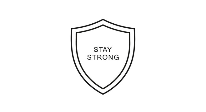 Shield Icon with "Stay Strong" Text - Symbol of Resilience and Support