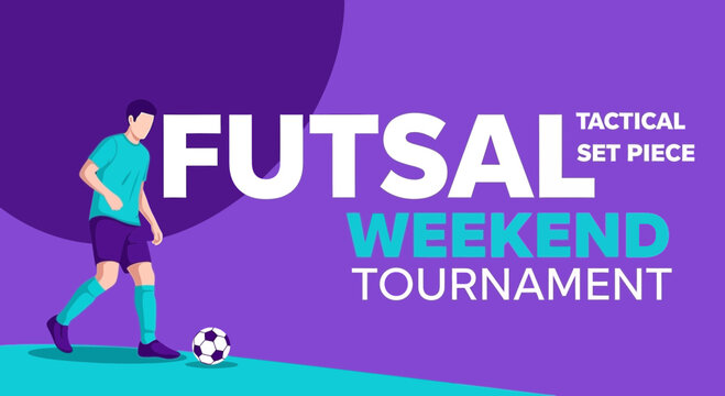 Futsal Tactical Set Piece Weekend Tournament Announcement