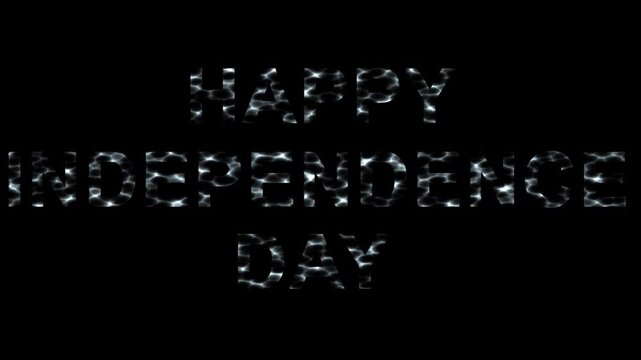 Happy Independence Day text with caustic waves effect on plain black background