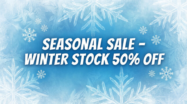 A seasonal sale advertisement with a winter theme featuring snowflakes and a discount offer