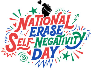 Obraz premium NATIONAL ERASE SELF-NEGATIVITY DAY vector illustration isolated on white background
