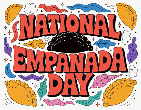 Delicious Empanadas Celebration Vector, National Empanada Day Design