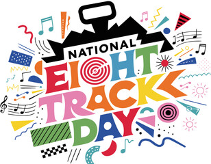 Obraz premium NATIONAL EIGHT TRACK TAPE DAY vector illustration isolated on white background