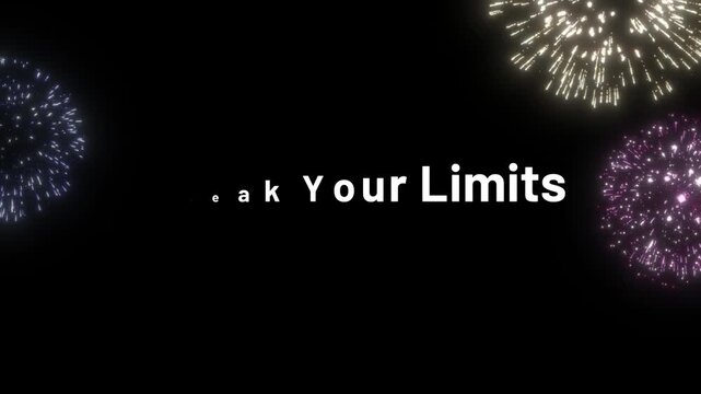 Break Your Limits Inspirational Text with Fireworks on Black Background
