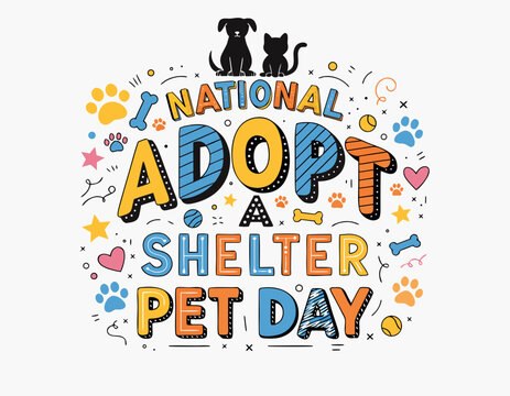 NATIONAL ADOPT A SHELTER PET DAY vector illustration isolated on white background