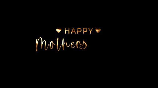 Happy Mother's Day text animation in gold effect and 4k alpha channel background. Perfect for Mothers Day greeting cards, social media posts, and advertisements.
