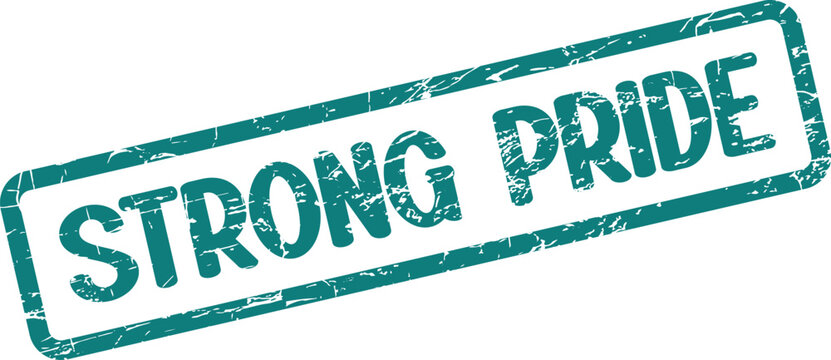 A prominent teal grunge stamp signifying strong pride, accomplishment, and self affirmation