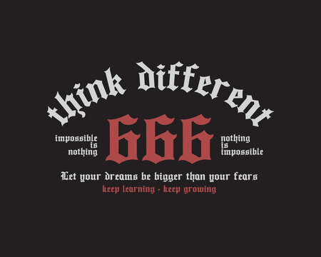 Creative streetwear concept Motivational Quote Graphic with Gothic Numerals.