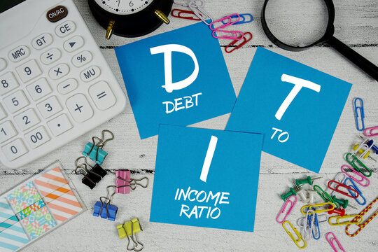 DTI Debt To Income Ratio text phrase of business and financial concept