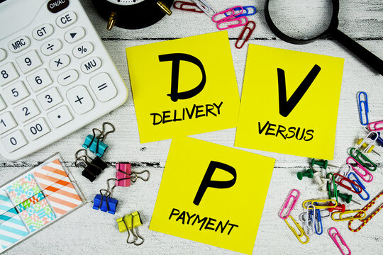 DVP Delivery Versus Payment text phrase of business and financial concept