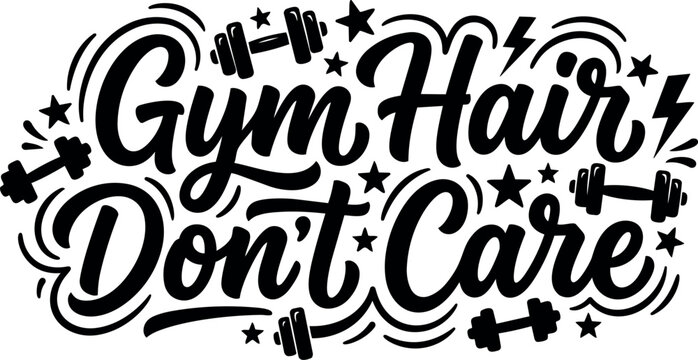 Gym hair dont care script lettering with dumbbell and star vector art