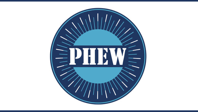 A circular emblem features "PHEW" within, encircled by rays, all on a white backdrop