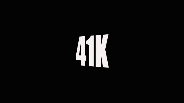 Large White 41 K Text on Black Background for Data Representation and Visualization forty-one thousand.