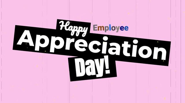 Animated Happy Employee Appreciation Day text over a pink background with particles.