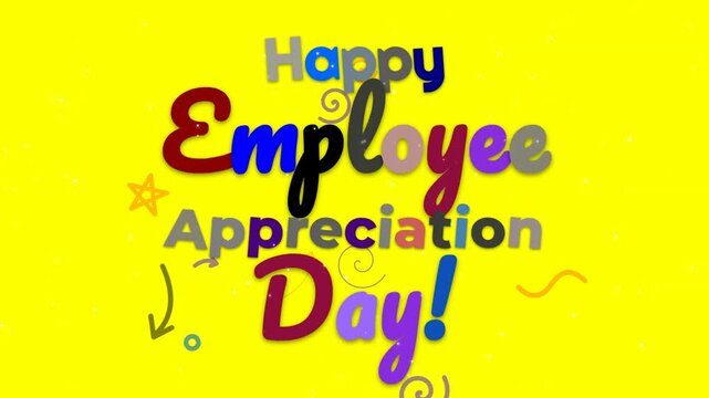 Colorful animation of text for Employee Appreciation Day on a vibrant yellow background.