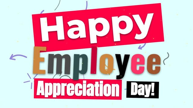 Animated colorful ransom note style text for Happy Employee Appreciation Day on blue background.