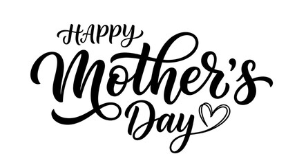 Fototapeta premium Happy Mothers Day hand lettering calligraphy text isolated on white background digital graphic composition elegant style festive mood