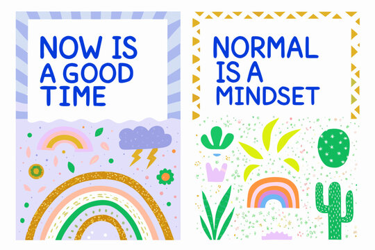 Motivational illustrations with text now is a good time and normal is a mindset
