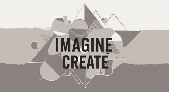 Imagine Create Inspirational Typography Text.