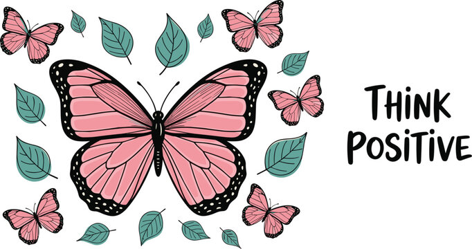  Pink butterfly illustration with leaves and think positive quote inspirational typography vector design isolated motivational nature artwork for print and decor