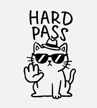 HARD PASS funny cat wearing sunglasses and hat hand drawn doodle on white background, vector illustration